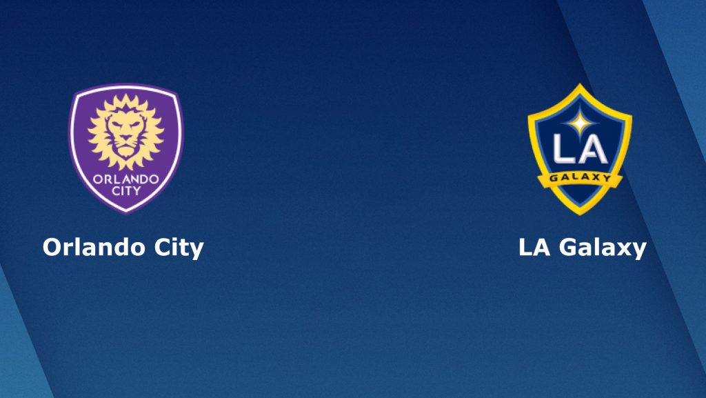 Nhận định bóng đá Orlando City SC vs LA Galaxy - 06h00 25/05/2019