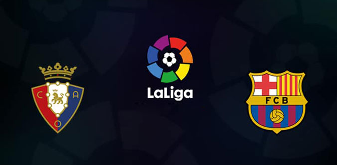 Soi kèo Osasuna vs Barcelona, 22h00 ngày 31/8