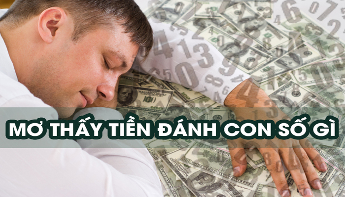 Lý giải những con số khi mơ thấy người khác cho tiền