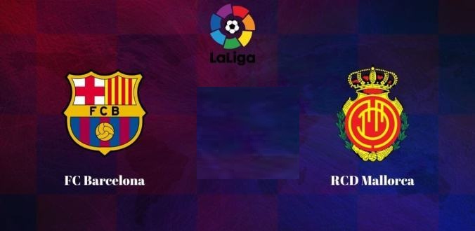 Nhận định – Soi kèo bóng đá Barcelona vs Mallorca hôm nay, 03h00 ngày 08/12