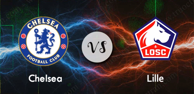 Nhận định – Soi kèo bóng đá Chelsea vs Lille hôm nay, 03h00 ngày 11/12