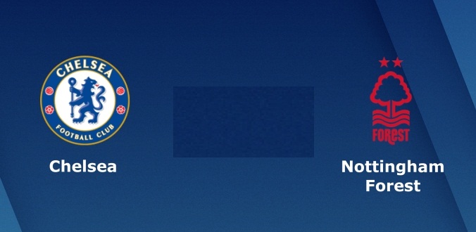 Nhận định – Soi kèo bóng đá Chelsea vs Nottingham hôm nay, 21h00 ngày 05/01 
