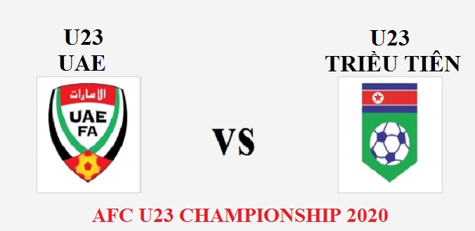 Nhận định - Soi kèo bóng đá U23 UAE vs U23 Triều Tiên hôm nay, 17h15 ngày 13/1
