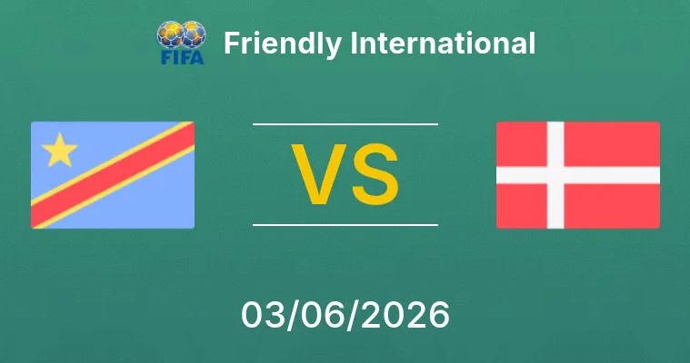 Kèo nhà cái Đan Mạch vs CH Congo hôm nay, 1h00 ngày 4/6