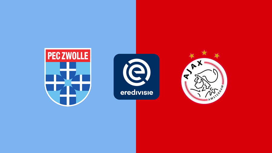 Kèo nhà cái PEC Zwolle vs Ajax hôm nay, 19h30 ngày 9/8