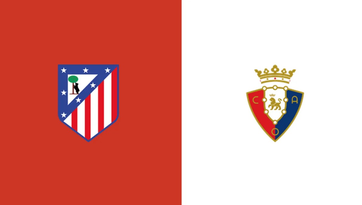 Tỷ lệ kèo Atletico Madrid vs Osasuna hôm nay, 00h00 ngày 17/09
