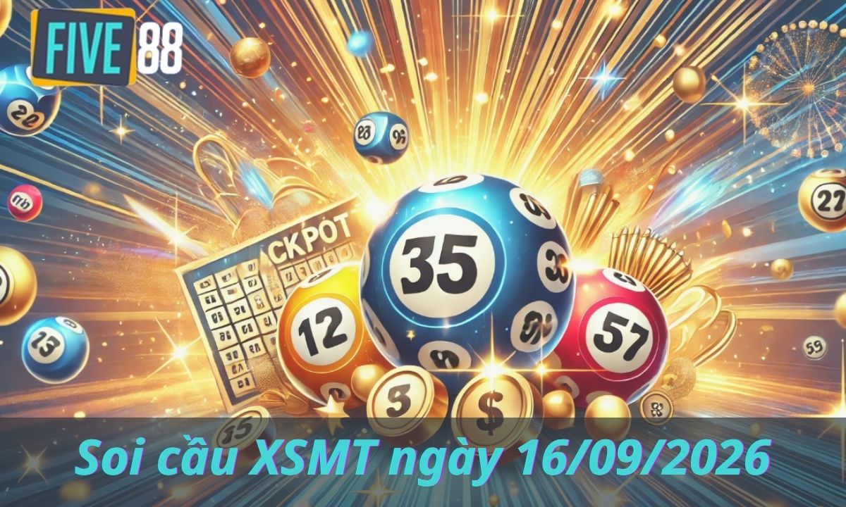 Soi Cầu XSMT Ngày 16/09/2026 - Chốt Lô Miền Trung