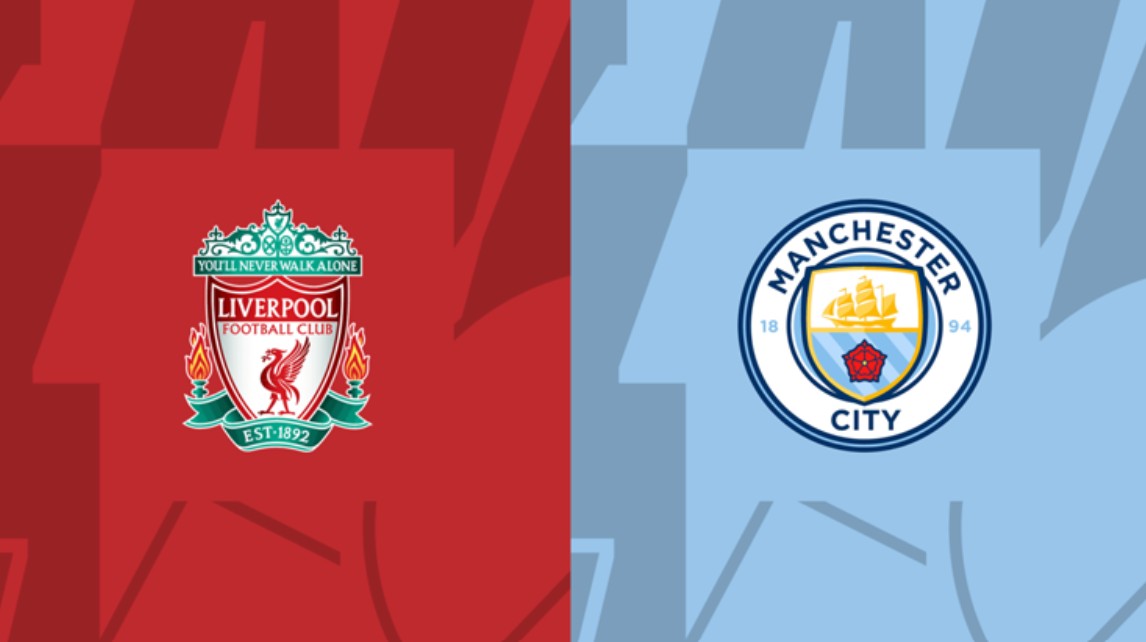 Kèo nhà cái Liverpool vs Man City hôm nay, 22h30 ngày 11/10