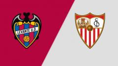 Kèo nhà cái Levante vs Sevilla hôm nay, 02h00 ngày 13/10